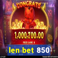 len bet 850